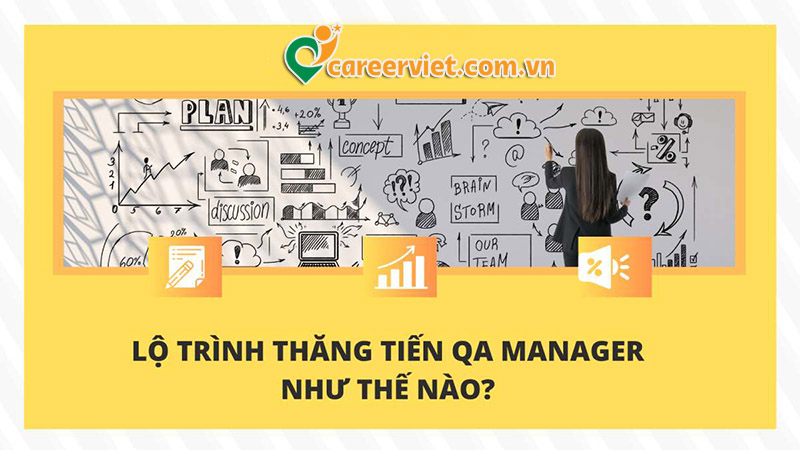 Lộ trình thăng tiến QA Manager như thế nào?