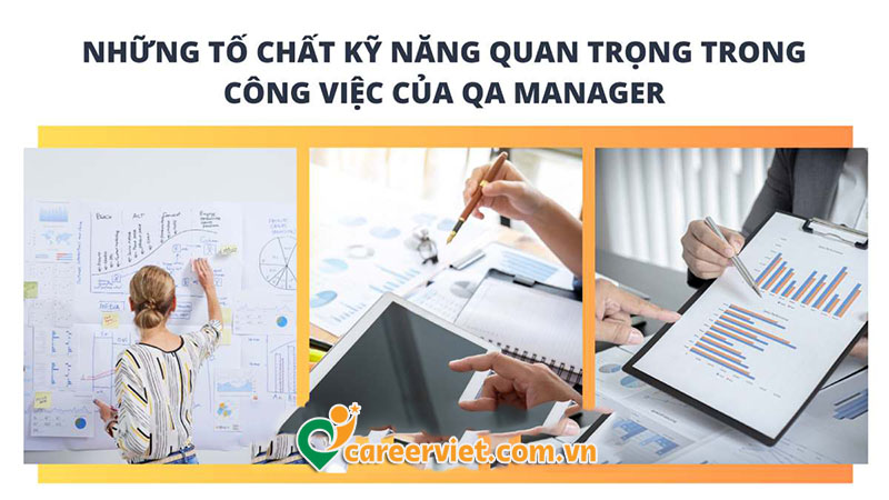 Những kỹ năng quan trọng trong công việc của QA Manager